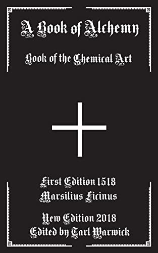 Beispielbild fr A Book of Alchemy: Book of the Chemical Art zum Verkauf von AwesomeBooks