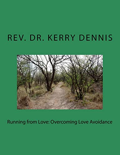 Beispielbild fr Running from Love: Overcoming Love Avoidance zum Verkauf von THE SAINT BOOKSTORE