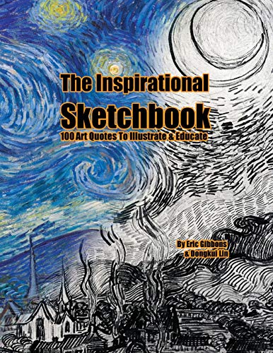 Imagen de archivo de The Inspirational Sketchbook: 100Art Quotes To Illustrate & Educate a la venta por SecondSale