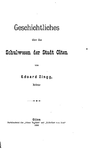 Beispielbild fr Geschichtliches ber das Schulwesen der Stadt Olten (German Edition) zum Verkauf von Lucky's Textbooks