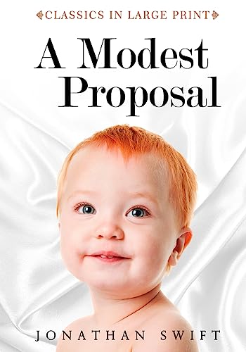 9781530872770: A Modest Proposal - Classics in Large Print