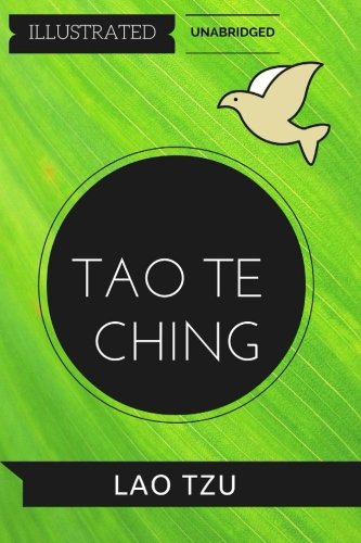 9781530876846: Tao Te Ching: By Lao Tzu : Illustrated & Unabridged