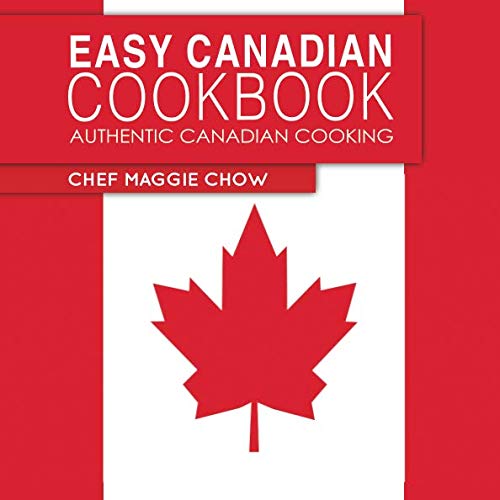 Stock image for Easy Canadian Cookbook: Authentic Canadian Cooking for sale by Books for Life