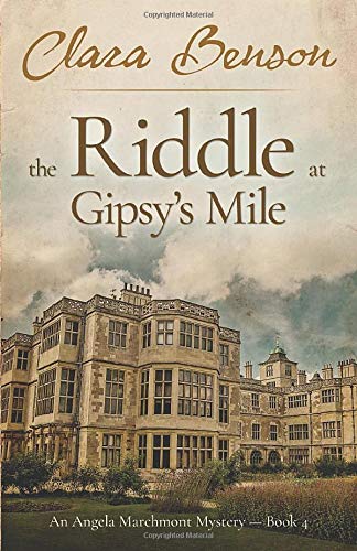 Beispielbild fr The Riddle at Gipsy's Mile (An Angela Marchmont Mystery) zum Verkauf von SecondSale