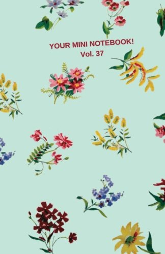 Beispielbild fr Your Mini Notebook! Vol. 37: Fresh as a daisy flower print journal zum Verkauf von Ergodebooks