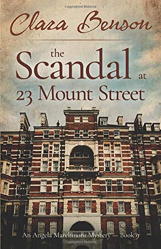 Imagen de archivo de The Scandal at 23 Mount Street (An Angela Marchmont Mystery) a la venta por WorldofBooks
