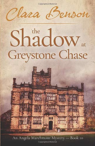 9781530882755: The Shadow at Greystone Chase (An Angela Marchmont Mystery)