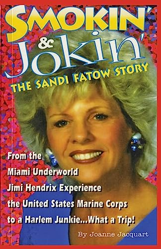 Beispielbild fr Smokin' & Jokin' The Sandi Fatow Story: From the Miami Underworld Jimi Hendrix Experience the United States Marine Corps to a Harlem Junkie. What a zum Verkauf von ThriftBooks-Dallas