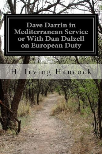 Imagen de archivo de Dave Darrin in Mediterranean Service or With Dan Dalzell on European Duty a la venta por Lucky's Textbooks