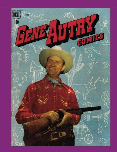 Stock image for Gene Autry Comics #28: Americas Singing Cowboy in his Own Comic for sale by Hawking Books