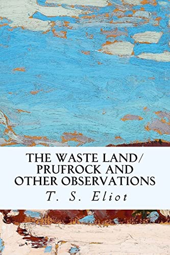 Beispielbild fr The Waste Land/Prufrock and Other Observations zum Verkauf von THE SAINT BOOKSTORE