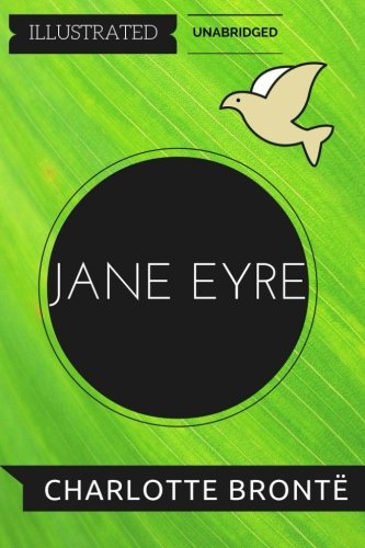 9781530888832: Jane Eyre: By Charlotte Bronte : Illustrated & Unabridged