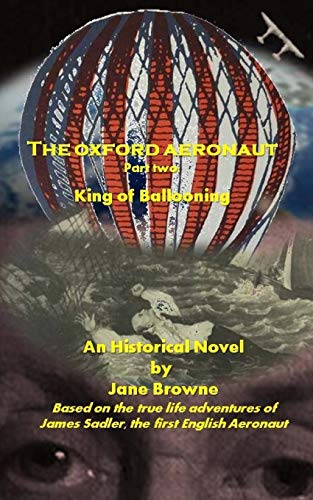 Stock image for The Oxford Aeronaut Part 2:: The King of Ballooning for sale by Lucky's Textbooks