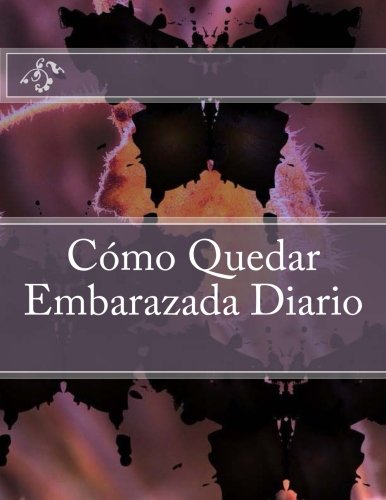 9781530890910: Cmo Quedar Embarazada Diario