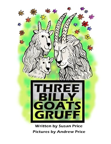 9781530897261: The Three Billy Goats Gruff: Volume 1 (Picture Books by Susan Price)