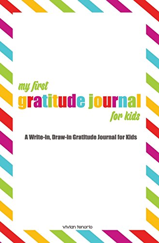 Stock image for My First Gratitude Journal: A Write-in, Draw-in Gratitude Journal for Kids for sale by Revaluation Books