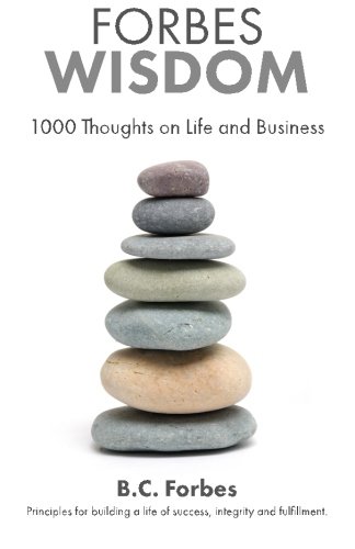 Beispielbild fr Forbes Wisdom: 1000 Thoughts on Life and Business zum Verkauf von Revaluation Books