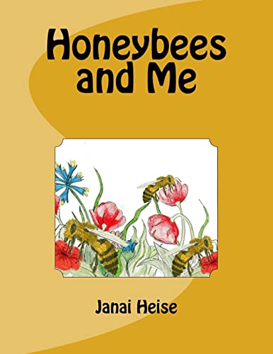 9781530901555: Honeybees and Me