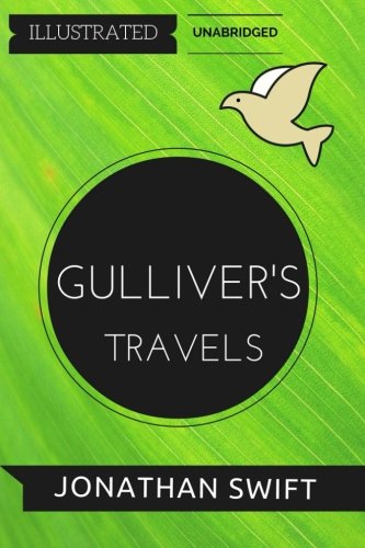 Stock image for Gulliver's Travels: By Jonathan Swift : Illustrated & Unabridged for sale by ThriftBooks-Atlanta
