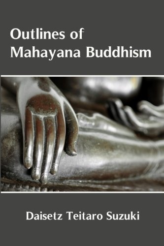 9781530907816: Outlines of Mahayana Buddhism