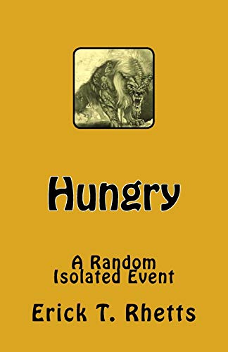 Beispielbild fr Hungry: A Random Isolated Event zum Verkauf von THE SAINT BOOKSTORE