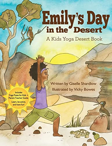 9781530908950: Emily's Day in the Desert: A Kids Yoga Desert Book