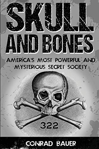 Secrets of Skull and Bones Revealed: 9781892062802 - AbeBooks