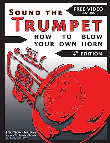 9781530913435: Sound The Trumpet (4th ed.): How to Blow Your Own Horn
