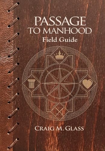 Stock image for Passage to Manhood: Field Guide for sale by Once Upon A Time Books