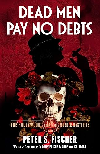 Beispielbild fr Dead Men Pay No Debts (The Hollywood Murder Mysteries) zum Verkauf von HPB-Emerald