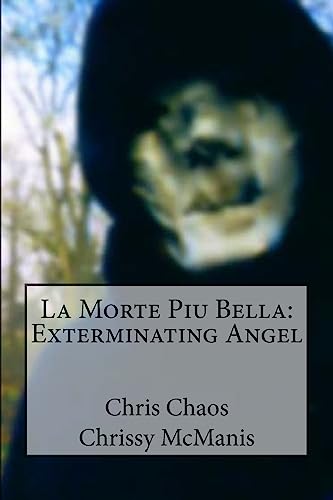 Stock image for La Morte Piu Bella: Exterminating Angel for sale by THE SAINT BOOKSTORE