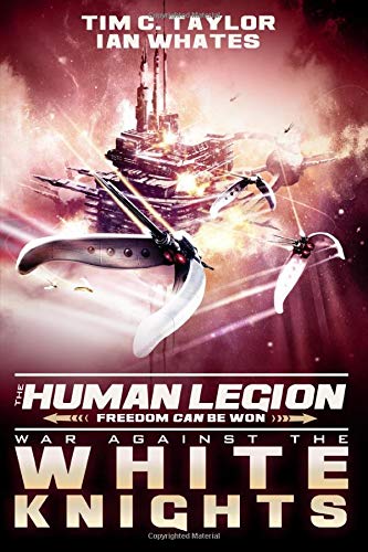 Beispielbild fr War Against the White Knights (The Human Legion) zum Verkauf von SecondSale