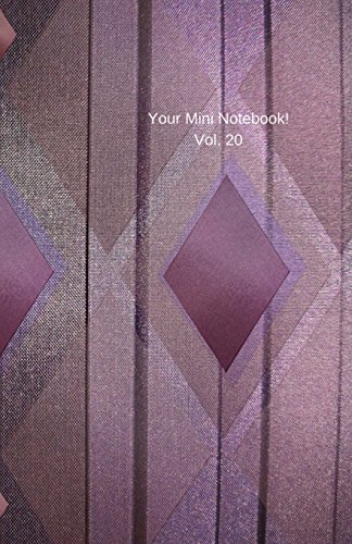 Beispielbild fr Your Mini Notebook! Vol. 20: Diamonds are a girl's (and guy's) best friend (when they're on the cover of your lovely new notebook, that is) zum Verkauf von Ergodebooks