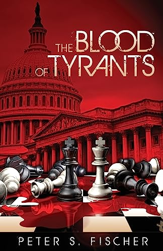 9781530944286: The Blood of Tyrants