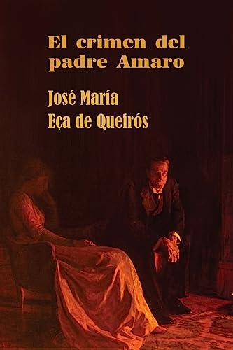 9781530944910: El crimen del padre Amaro