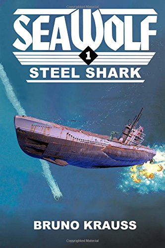 Imagen de archivo de Steel Shark (Sea Wolf) a la venta por ThriftBooks-Atlanta