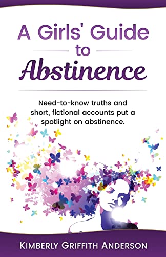 Stock image for A Girls' Guide to Abstinence for sale by ZBK Books