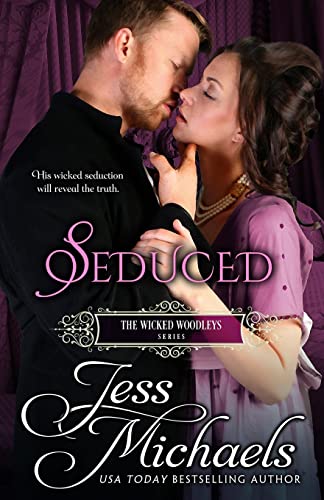 Stock image for Seduced (The Wicked Woodleys) for sale by BookHolders