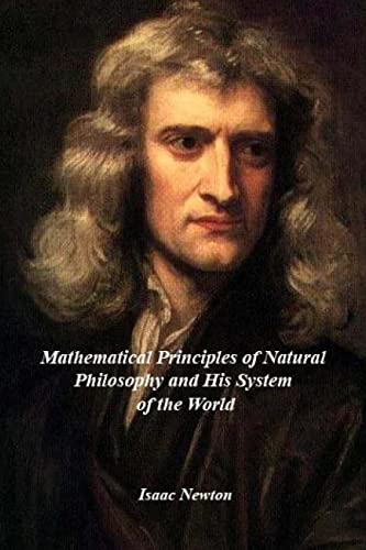 9781530957071: Mathematical Principles of Natural Philosophy and his System of the World