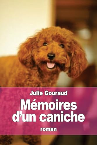 Stock image for Memoires D'Un Caniche for sale by THE SAINT BOOKSTORE