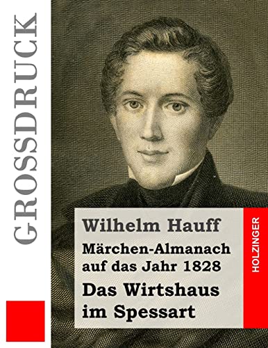 9781530964383: Das Wirtshaus im Spessart (Grodruck): Mrchen-Almanach+++auf das Jahr 1828