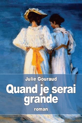 Stock image for Quand je serai grande for sale by THE SAINT BOOKSTORE