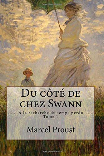 9781530977970: Du ct de chez Swann: (  la recherche du temps perdu - Tome 1 )