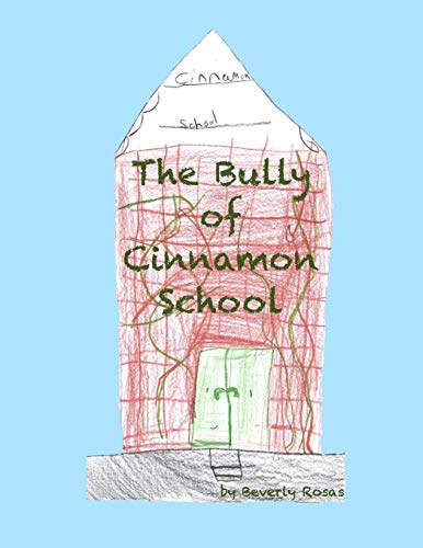 Stock image for The Bully of Cinnamon School for sale by THE SAINT BOOKSTORE