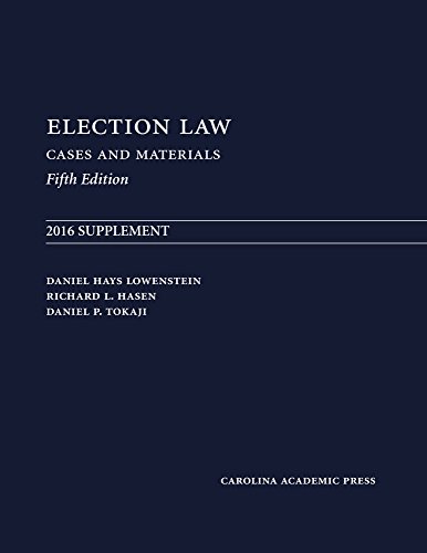 Beispielbild fr Election Law, Fifth Edition: 2016 Supplement zum Verkauf von Wrigley Books