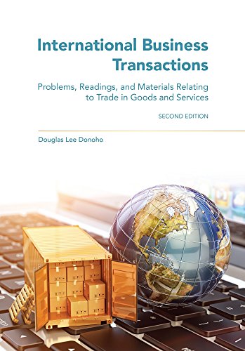 Imagen de archivo de International Business Transactions: Problems, Readings, and Materials Relating to Trade in Goods and Services a la venta por Irish Booksellers