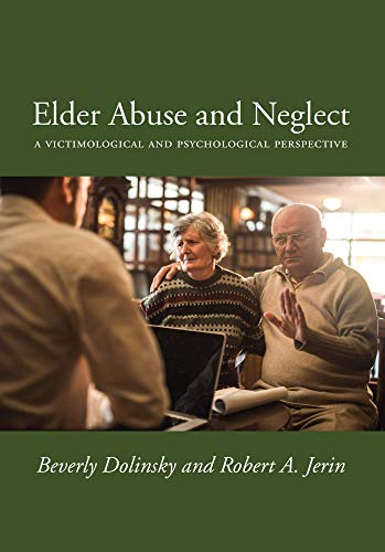 Stock image for Elder Abuse and Neglect: A Victimological and Psychological Perspective for sale by GF Books, Inc.