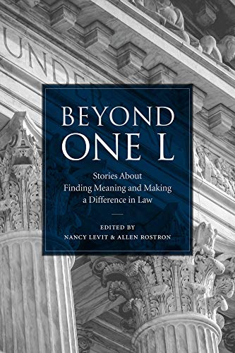 Stock image for Beyond One L : Stories about Finding Meaning and Making a Difference in Law for sale by Better World Books