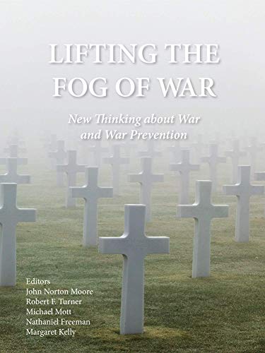 Stock image for Lifting the Fog of War: New Thinking about War and War Prevention for sale by GF Books, Inc.