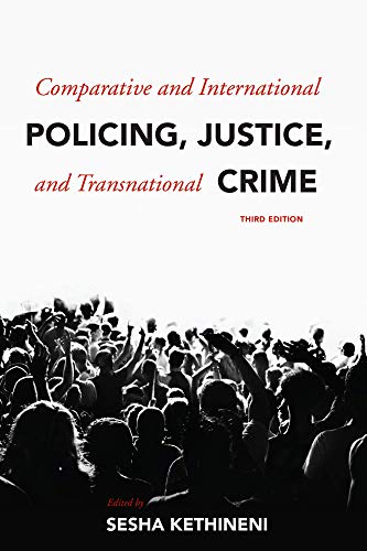 Stock image for Comparative and International Policing, Justice, and Transnational Crime for sale by BGV Books LLC